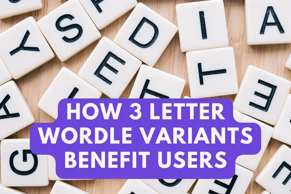 The Cognitive Connection: How 3 Letter Wordle Variants Benefit Users