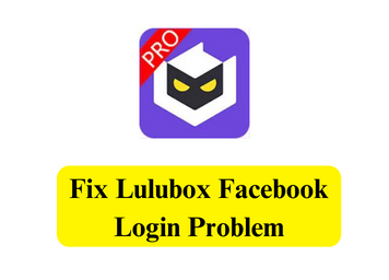 Fix Lulubox Facebook Login Problem